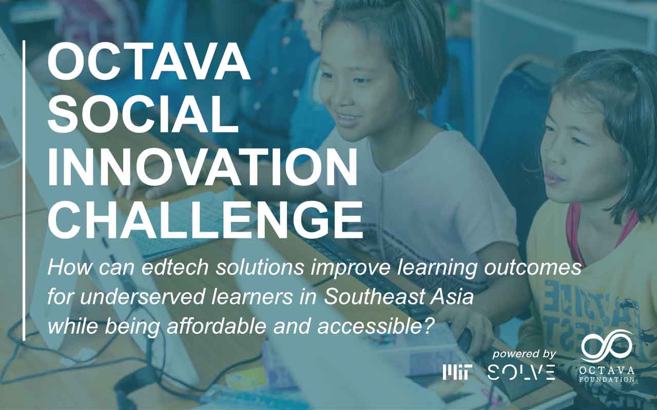 Octava Social Innovation Challenge - How can Edtech solutions improve learning outcomes for underserved learners in Southeast Asia while being affordable and accessible?